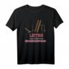 Leiter Vom Rechenzentrum T-Shirt  Lustiges Gärtner- und Technikgeschenk für Hobbygärtner, Landschaftsgärtner und Abteilungsleiter zum Muttertag & Vatertag