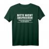 Bitte nicht ansprechen! Genervtes Bürohumor T-Shirt mit Sarkasmus  Lustiges Geschenk für Kollegen und Mitarbeiter