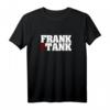 Frank the Tank Panzerdivision Kampfwagen T-Shirt  Geschenkidee für Militärfans, Soldaten, Pioniere & Rekruten zu Weihnachten & Geburtstag