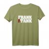 Frank the Tank Panzerdivision Kampfwagen T-Shirt  Geschenkidee für Militärfans, Soldaten, Pioniere & Rekruten zu Weihnachten & Geburtstag