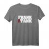 Frank the Tank Panzerdivision Kampfwagen T-Shirt  Geschenkidee für Militärfans, Soldaten, Pioniere & Rekruten zu Weihnachten & Geburtstag