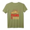 Frank the Tank Panzerdivision Kampfwagen T-Shirt - Geschenkidee für Soldaten, Pioniere, Rekruten & Militärfans zu Weihnachten & Geburtstag