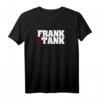 Frank the Tank T-Shirt  Cooles Geschenk für Männer zum HapBunny, Soldaten & Militär Fans, Überraschung für Pioniere und Rekruten