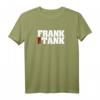 Frank the Tank T-Shirt  Cooles Geschenk für Männer zum HapBunny, Soldaten & Militär Fans, Überraschung für Pioniere und Rekruten