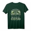 Lustiges Gärtner T-Shirt mit Spruch - Perfektes Geschenk für Hobbygärtner, Familienmitglieder und Gartenliebhaber