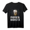 Laryngoskop & Intensivpflege Anästhesie - Barista Propofol T-Shirt für Mediziner, Pflegepersonal & Humorvolle Medizinbekleidung