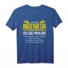 Ingenieur Ich Löse Probleme Maschinenbau T-Shirt  Lustiges Motiv für Ingenieure & Studenten