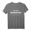 Herren Ich bin Ingenieur T-Shirt mit Spruch Maschinenbau Studium Nerd - Perfektes Geschenk für Studenten & Technikfans