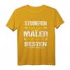 Studieren Kann Jeder Maler Werden Nur Die Besten T-Shirt  Lustiges Maler Spruchshirt für Meister, Gesellen & Handwerker