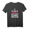 Ich habe die Lösung. Jetzt fehlt das passende Problem - Motivations T-Shirt für Problemlöser, ideal als Geschenk zu Geburtstag & Weihnachten