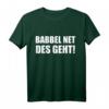 Babbel Net Des Geht - Hessen Frankfurt Dialekt Bauarbeiter T-Shirt für Handwerker, Fans & Einheimische  Humorvolles Geschenk