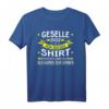 Geselle 2022 Abschluss T-Shirt  Originelles Handwerker Geschenk für Gesellenprüfung & Abschlussfeier