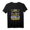 Seine Majestät Der Geselle Abschluss Prüfung Bestanden Fun T-Shirt  Witziges Geschenk für Gesellen, Azubi & Abschlussfeier