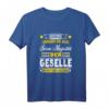 Seine Majestät Der Geselle Abschluss Prüfung Bestanden Fun T-Shirt  Witziges Geschenk für Gesellen, Azubi & Abschlussfeier
