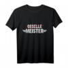 Geselle Meister Geschenk zur Abschlussprüfung - Lustiges Handwerker T-Shirt für Maler, Schreiner & Co. als Erfolgssymbol