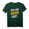 Herren Bodenleger T-Shirt mit lustigem Spruch - Perfektes Geschenk für Meister, Gesellen und Auszubildende im Beruf Arbeit