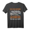 Dachdecker Legende Meister Dachdecken T-Shirt  Witziges Geschenk für Dachdecker, Gesellen & Lehrlinge
