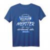 Herren Meister Niemand Ist Perfekt T-Shirt - Lustiges Geschenk für Handwerksmeister & Gesellen nach der Meisterprüfung