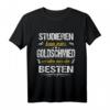 Studieren Kann Jeder Goldschmied Werden Nur Die Besten T-Shirt  Lustiges Handwerksgeschenk für Goldschmiede, Edelsteinprüfer & Gesellenabschlüsse