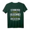 Studieren Kann Jeder Goldschmied Werden Nur Die Besten T-Shirt  Lustiges Handwerksgeschenk für Goldschmiede, Edelsteinprüfer & Gesellenabschlüsse
