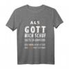 Als Gott mich schuf T-Shirt  Lustiges Glaubensdesign mit Kreuz für Humorvolle, Gelassene & Gute-Laune-Menschen