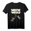 Meow Wars - Lustiges Geschenk für Katzenliebhaber T-Shirt für Geburtstags- und Weihnachtsgeschenke