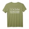 Sarcasm Elements Stupidity Chemistry Science T-Shirt - Funny Humorous Gift for Chemists, Teachers & Science Enthusiasts