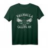 Valhalla Calling Me Viking Vegvisir Vikings T-Shirt  Für Wikinger- und Nordmänner-Fans, nordische Mythologie & Odin Symbole