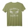 Valhalla Calling Me Viking Vegvisir Vikings T-Shirt  Für Wikinger- und Nordmänner-Fans, nordische Mythologie & Odin Symbole