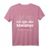 Ich bin der Meister - Lustiges Handwerks-Meister T-Shirt für alle Branchen als Geschenk zur Meisterprüfung
