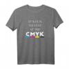 Lustiges CMYK Grafik-Designer-Künstler-Statement T-Shirt  Perfekt für Kreative & Webdesigner