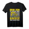 Kinder Bagger Spruch T-Shirt für Jungs und Mädchen - Lustiges Bauarbeiter Motiv mit 'Brav sein ist wichtig aber Bagger sind wichtiger'