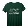 Der Tut Nix Der Will Nur Drechseln Drechsler T-Shirt - Lustiges Handwerker-Shirt für Drechsel-Liebhaber & Holzkunstfans