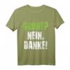 Grüne Nein Danke Protest T-Shirt  Politisches Statement gegen Umweltpolitik, Tempolimit & grüne Partei