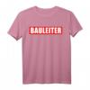 Bauleiter I Bauarbeiter Baustelle T-Shirt mit rotem Schriftzug  Ideale Geschenkidee für Bauprofis, robustes Arbeitskleidungsstück