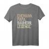 Herren Ehemann Papa Bauherr Legende T-Shirt  Lustiges Retro Design für Bauherren & Baustellen Helden, perfekt als Geschenk zum Vatertag, Geburtstag & Weihnachten