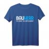 Lustiges Bauherren T-Shirt mit Spruch für Bauprojekte und Bauherren - Perfekt für Baustelle, Richtfest & Einweihung