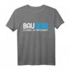 Lustiges Bauherren T-Shirt mit Spruch für Bauprojekte und Bauherren - Perfekt für Baustelle, Richtfest & Einweihung
