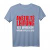 Anstaltsleitung Berufe Shirt mit Spruch  Lustiges Funny T-Shirt für Arbeit, Schule & Freizeit, Stylisches Design mit Humor