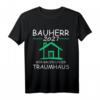 Herren 40 Geburtstag T-Shirt  Lustiges Bauherr Geschenk für Männer bei Hausbau, Richtfest & Einweihung