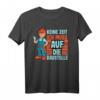 Keine Zeit Ich Muss auf Die Baustelle T-Shirt - Lustiges Bauarbeiter Design für Handwerker, Maurer, Heimwerker und Vatertagsgeschenk