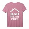 Bauherr 2021 Mann Bauherren Geschenk Baustelle Richtfest T-Shirt  Lustiges Geschenk für Hausbauer, Handwerker & Bauherren zum Richtfest, Hausbau & Einweihung
