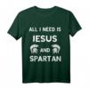 Alles Was Ich Brauche Ist Jesus Und Spartaner Soldat Sparta T-Shirt - Geschenk für Geschichts- und Spartaner-Enthusiasten