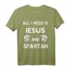Alles Was Ich Brauche Ist Jesus Und Spartaner Soldat Sparta T-Shirt - Geschenk für Geschichts- und Spartaner-Enthusiasten