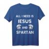 Alles Was Ich Brauche Ist Jesus Und Spartaner Soldat Sparta T-Shirt - Geschenk für Geschichts- und Spartaner-Enthusiasten