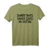 SORRY BOYS DADDY SAYS NO DATING - Lustiges Funny Girl Geschenk T-Shirt für Männer, Frauen & Kinder zu Weihnachten, Vatertag & mehr