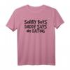 SORRY BOYS DADDY SAYS NO DATING - Lustiges Funny Girl Geschenk T-Shirt für Männer, Frauen & Kinder zu Weihnachten, Vatertag & mehr