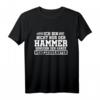 Ich bin nicht nur der Hammer Zimmerer T-Shirt  Lustiges Handwerker Design für Zimmerer, Holzarbeiter & Hobby-Handwerker als Geschenkidee