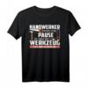Herren T-Shirt mit lustigem Spruch für Handwerker - Werkzeug Design, ideales Geschenk für Männer im Beruf, Geburtstag & Weihnachten