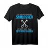 Schlosser T-Shirt Handwerker Beruf Job Schlosserei Geschenk - Lustiges Outfit für Ehemann, Ehefrau & Berufstätige